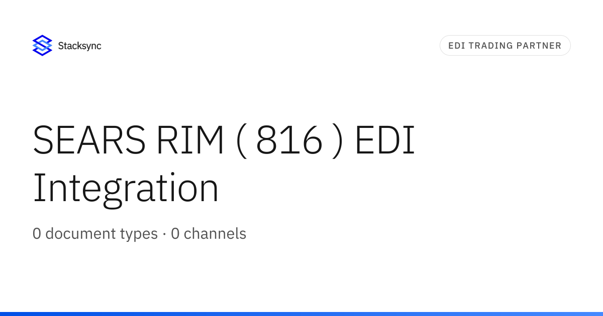 SEARS RIM ( 816 ) EDI Integration | Stacksync
