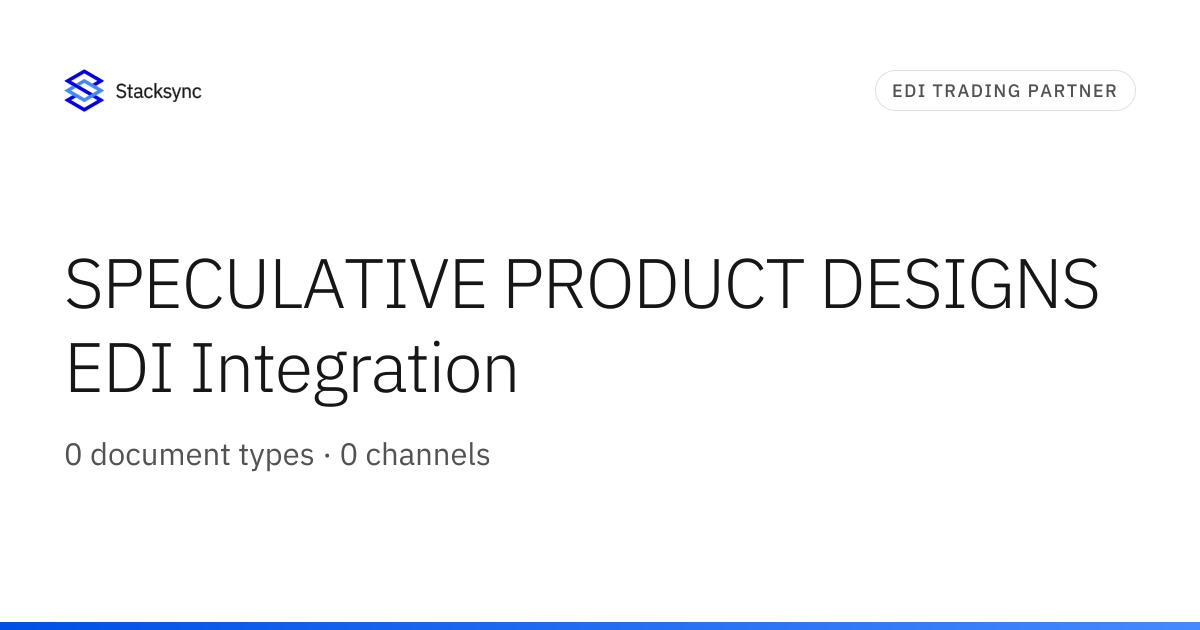 SPECULATIVE PRODUCT DESIGNS EDI Integration | Stacksync