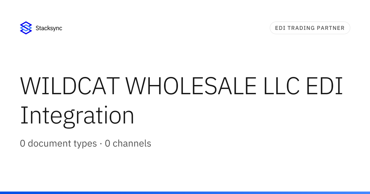 WILDCAT WHOLESALE LLC EDI Integration | Stacksync