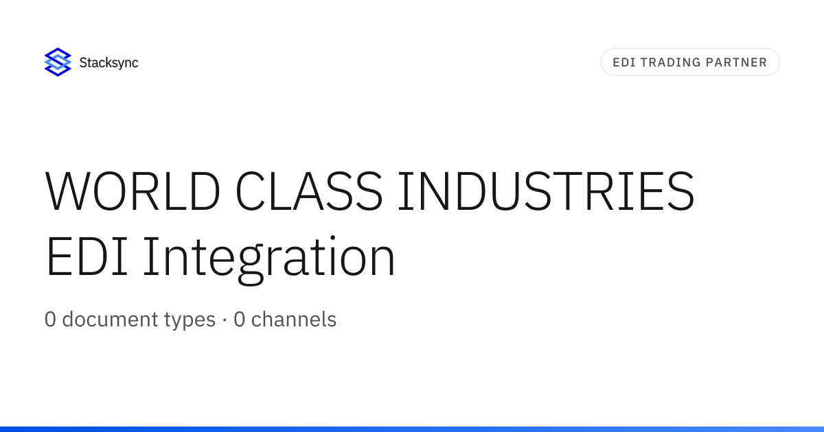 WORLD CLASS INDUSTRIES EDI Integration | Stacksync