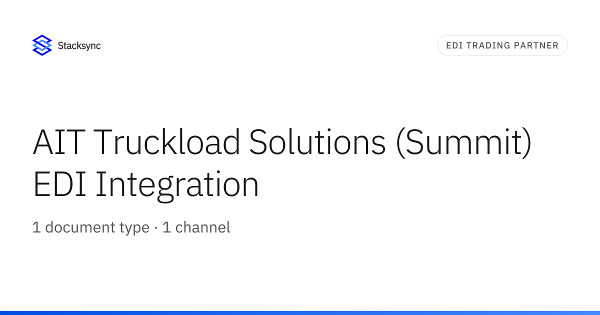 AIT Truckload Solutions (Summit) EDI Integration | Stacksync