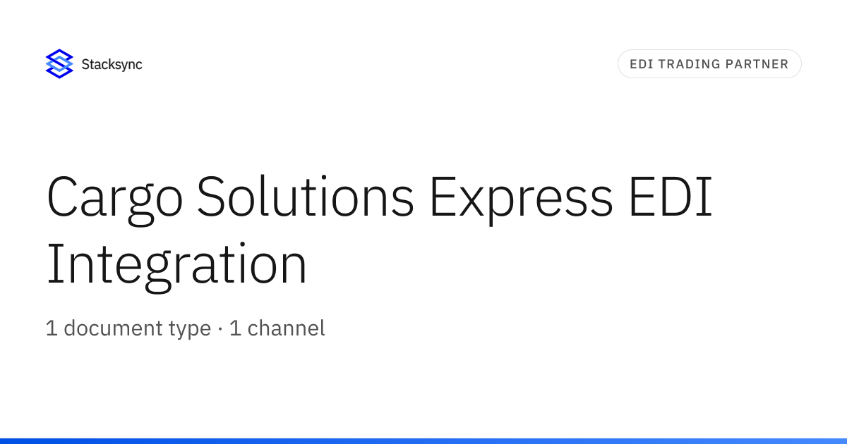 Cargo Solutions Express EDI Integration | Stacksync