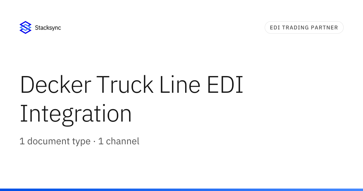 Decker Truck Line EDI Integration | Stacksync