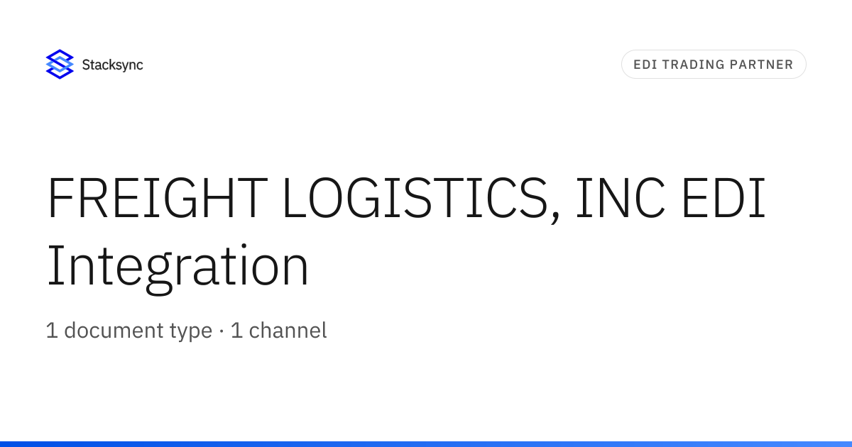 FREIGHT LOGISTICS, INC EDI Integration | Stacksync