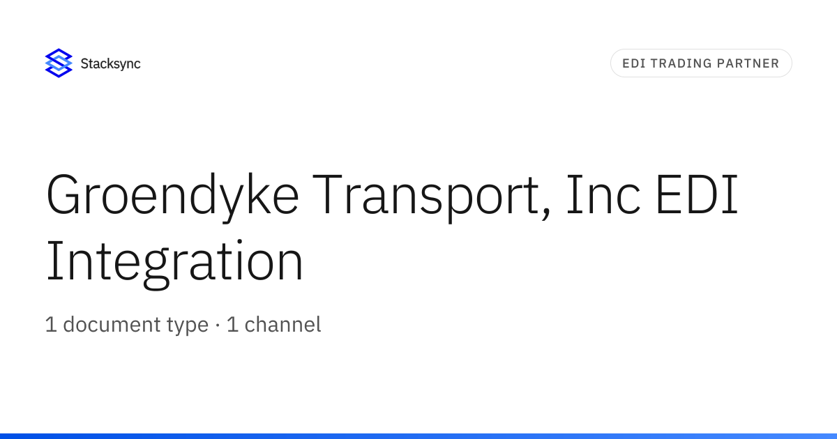 Groendyke Transport, Inc EDI Integration | Stacksync