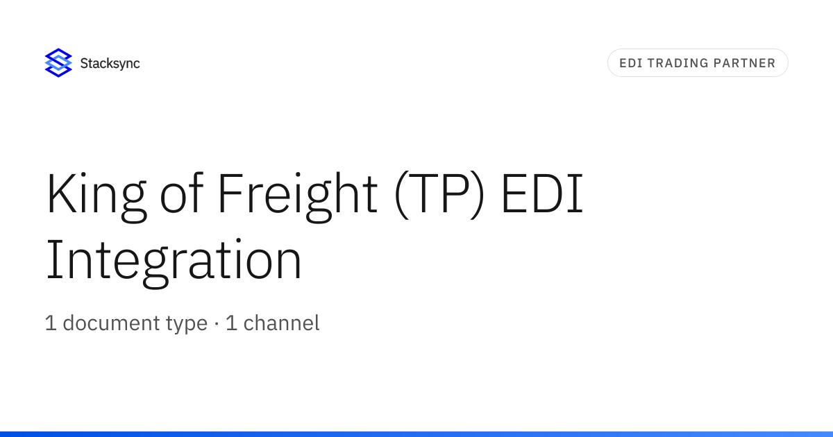King of Freight (TP) EDI Integration | Stacksync