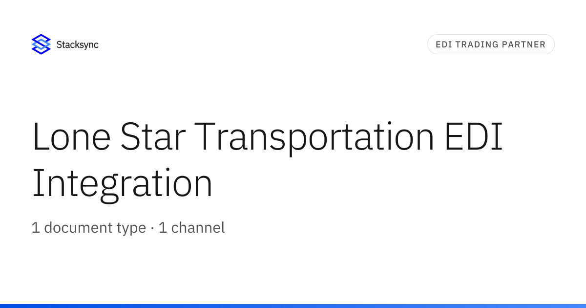 Lone Star Transportation EDI Integration | Stacksync