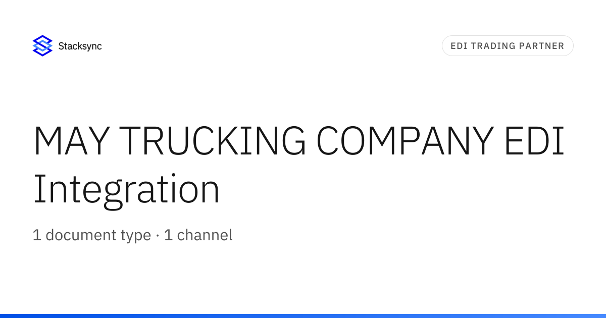 MAY TRUCKING COMPANY EDI Integration | Stacksync