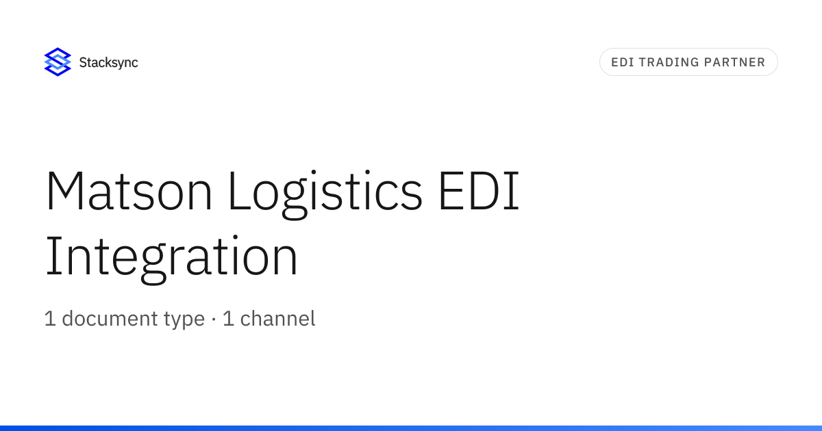 Matson Logistics EDI Integration | Stacksync