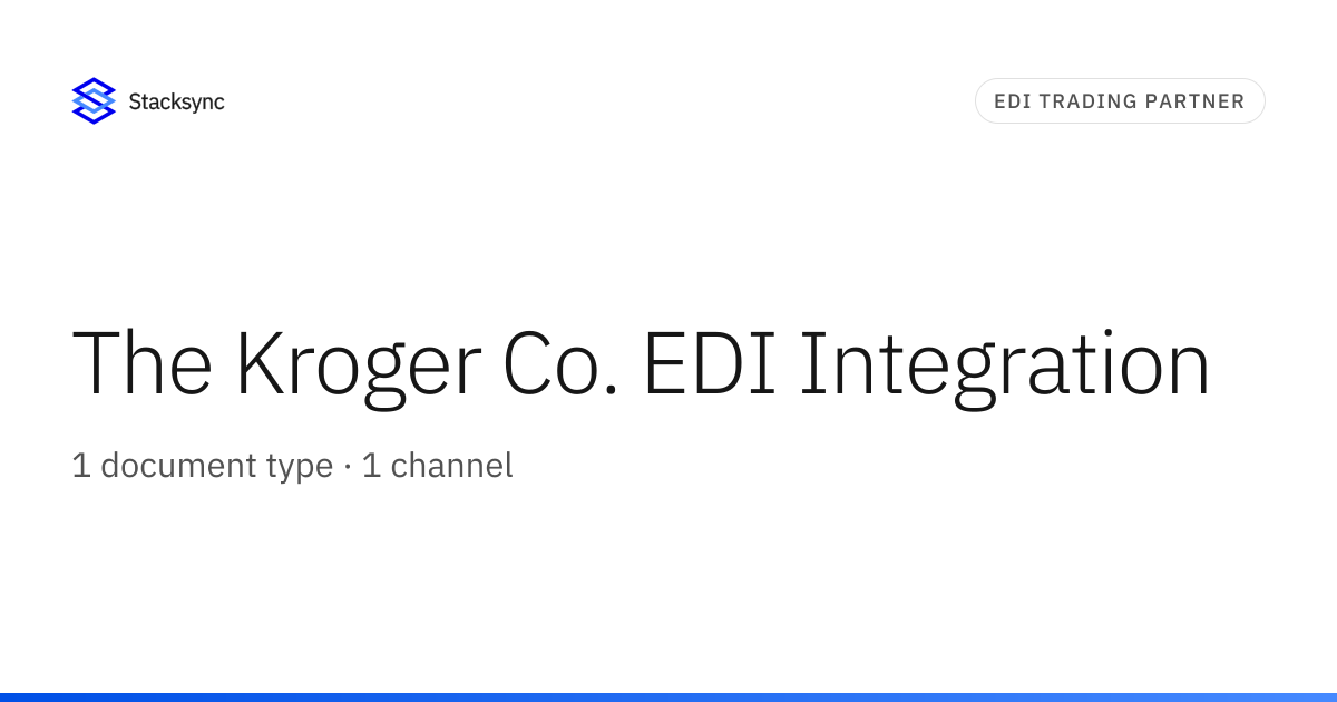 The Kroger Co. EDI Integration | Stacksync