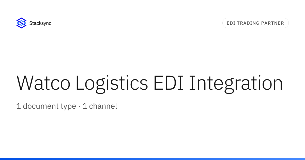 Watco Logistics EDI Integration | Stacksync