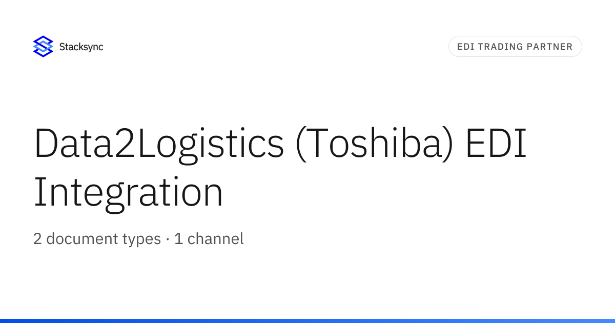 Data2Logistics (Toshiba) EDI Integration | Stacksync