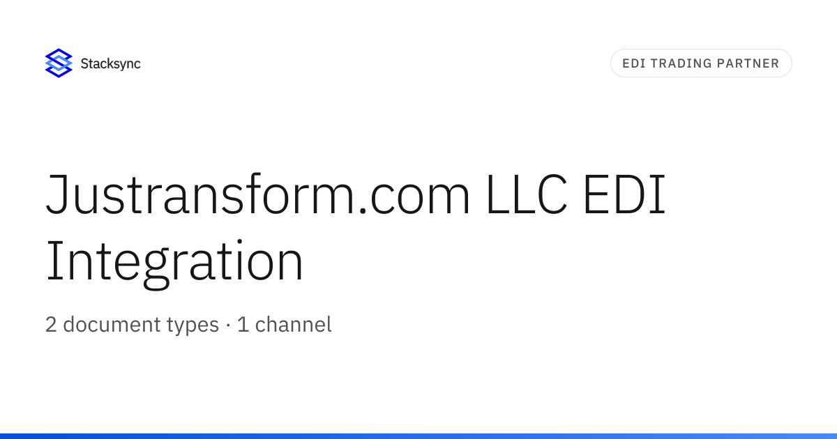 Justransform.com LLC EDI Integration | Stacksync