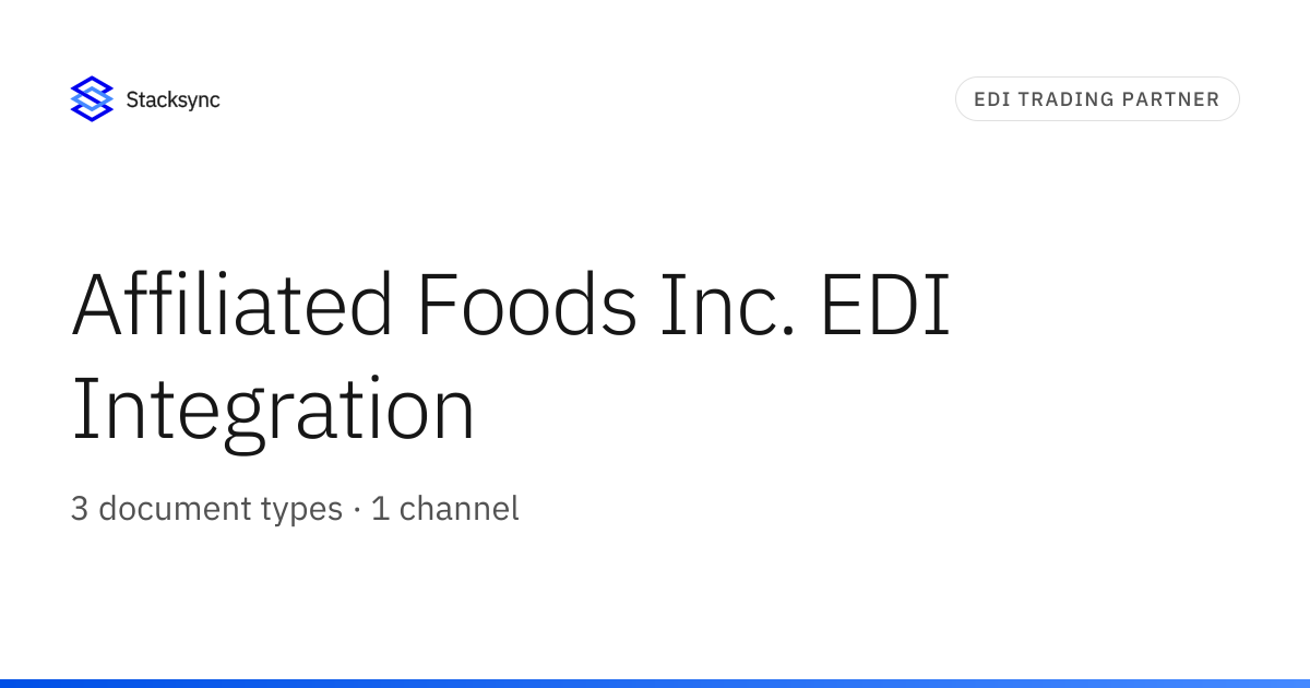 Affiliated Foods Inc. EDI Integration | Stacksync