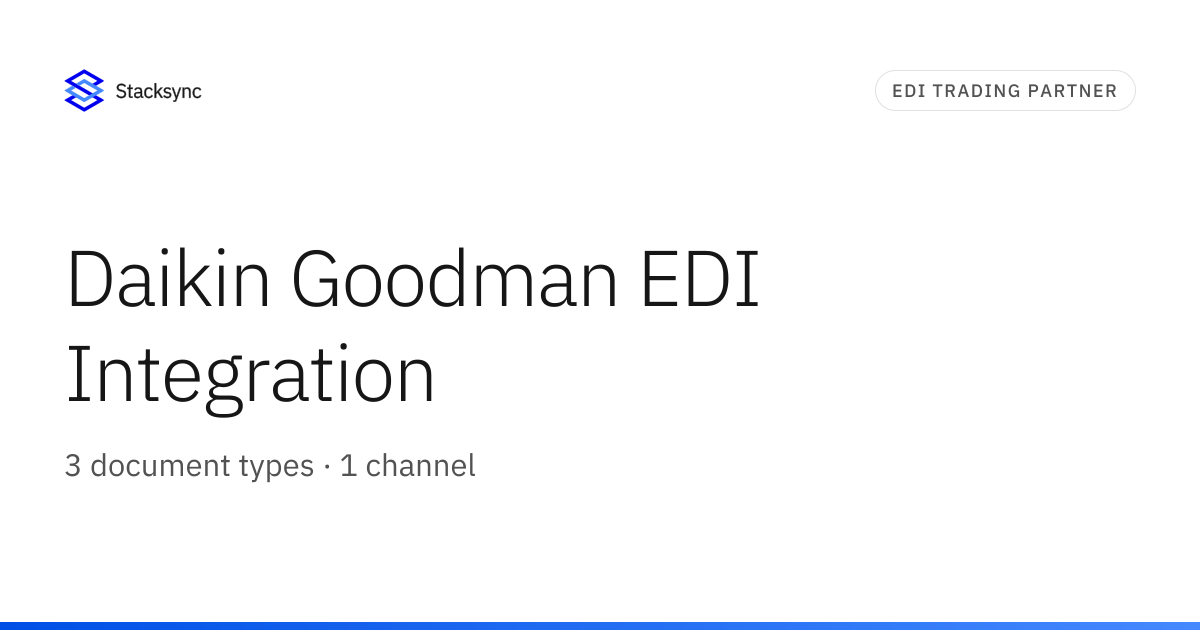 Daikin Goodman EDI Integration | Stacksync