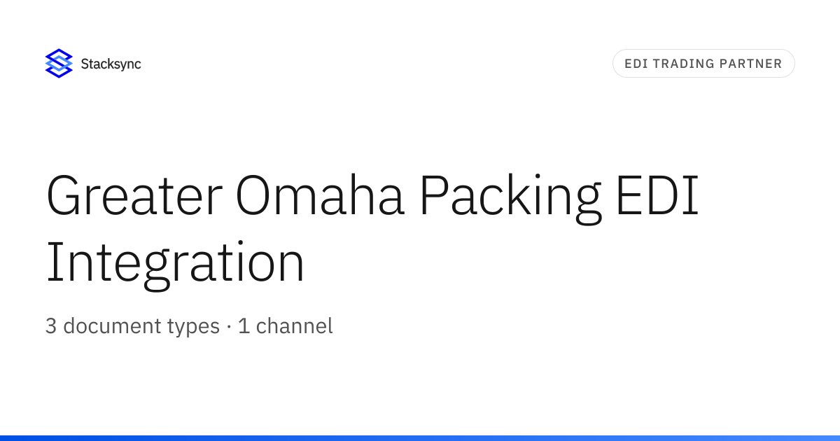 Greater Omaha Packing EDI Integration | Stacksync
