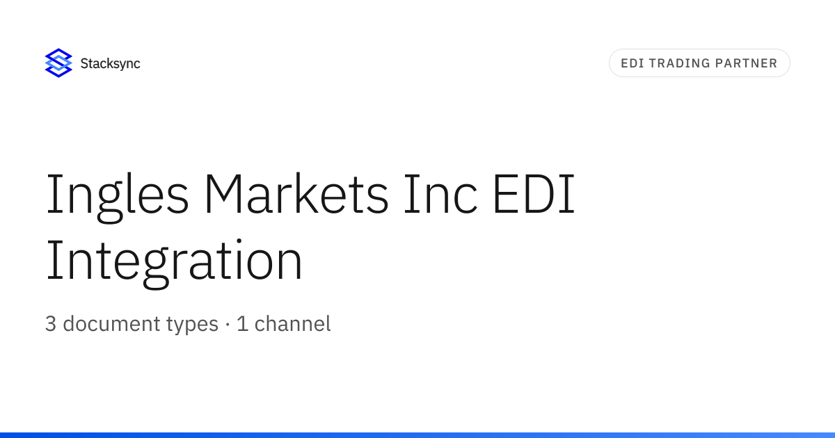 Ingles Markets Inc EDI Integration | Stacksync