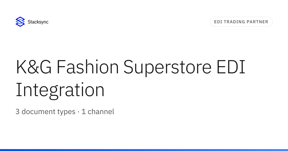 K&G Fashion Superstore EDI Integration | Stacksync