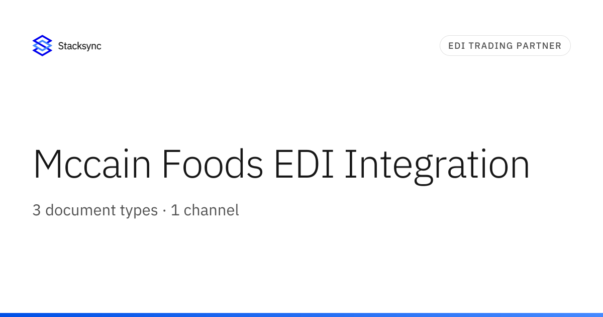 Mccain Foods EDI Integration | Stacksync
