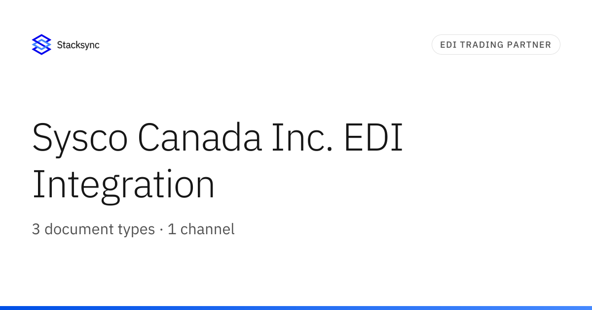 Sysco Canada Inc. EDI Integration | Stacksync