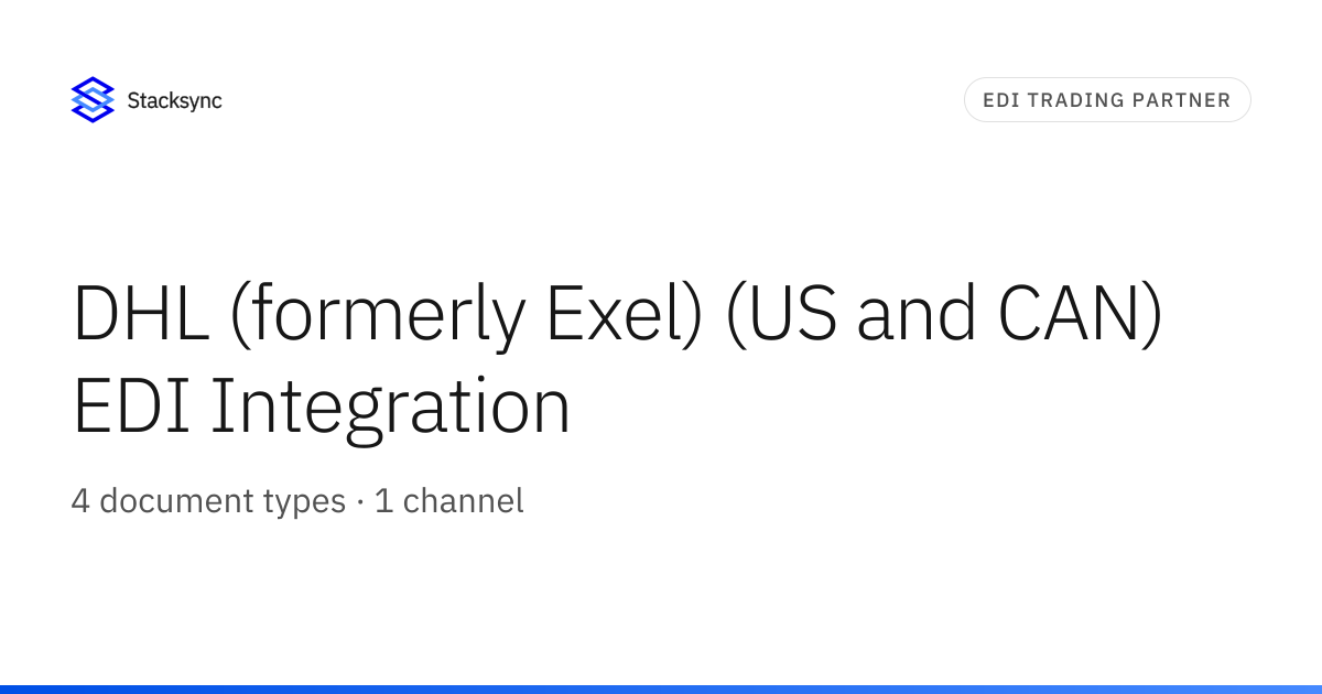 DHL (formerly Exel) (US and CAN) EDI Integration | Stacksync