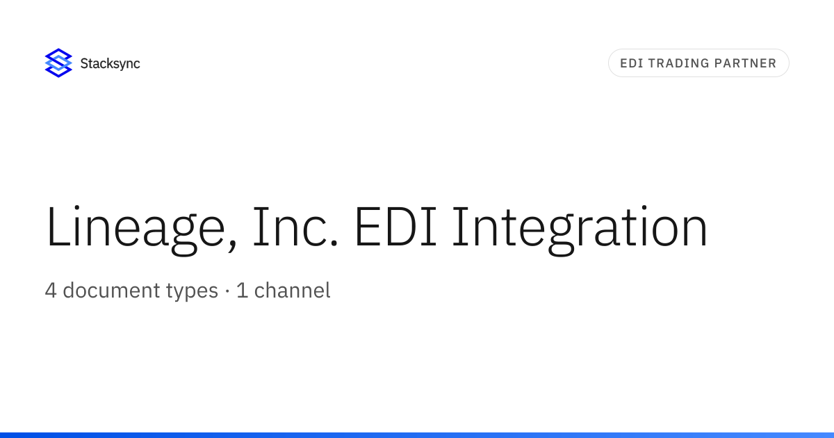 Lineage, Inc. EDI Integration | Stacksync