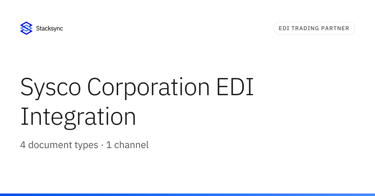 Sysco Corporation EDI Integration | Stacksync
