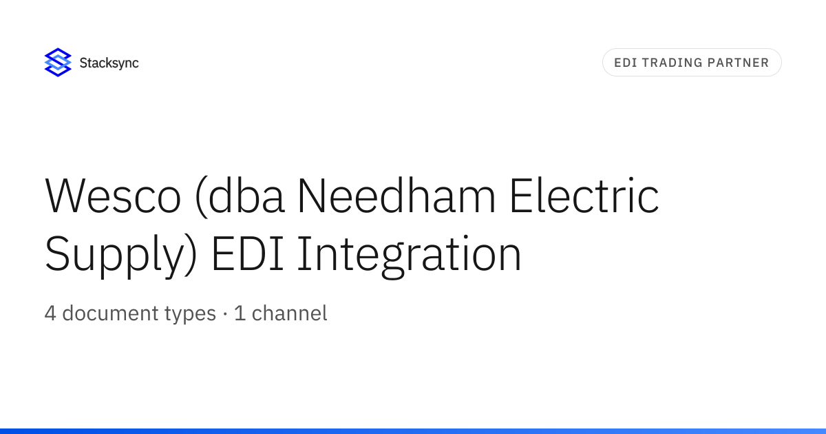 Wesco (dba Needham Electric Supply) EDI | Stacksync