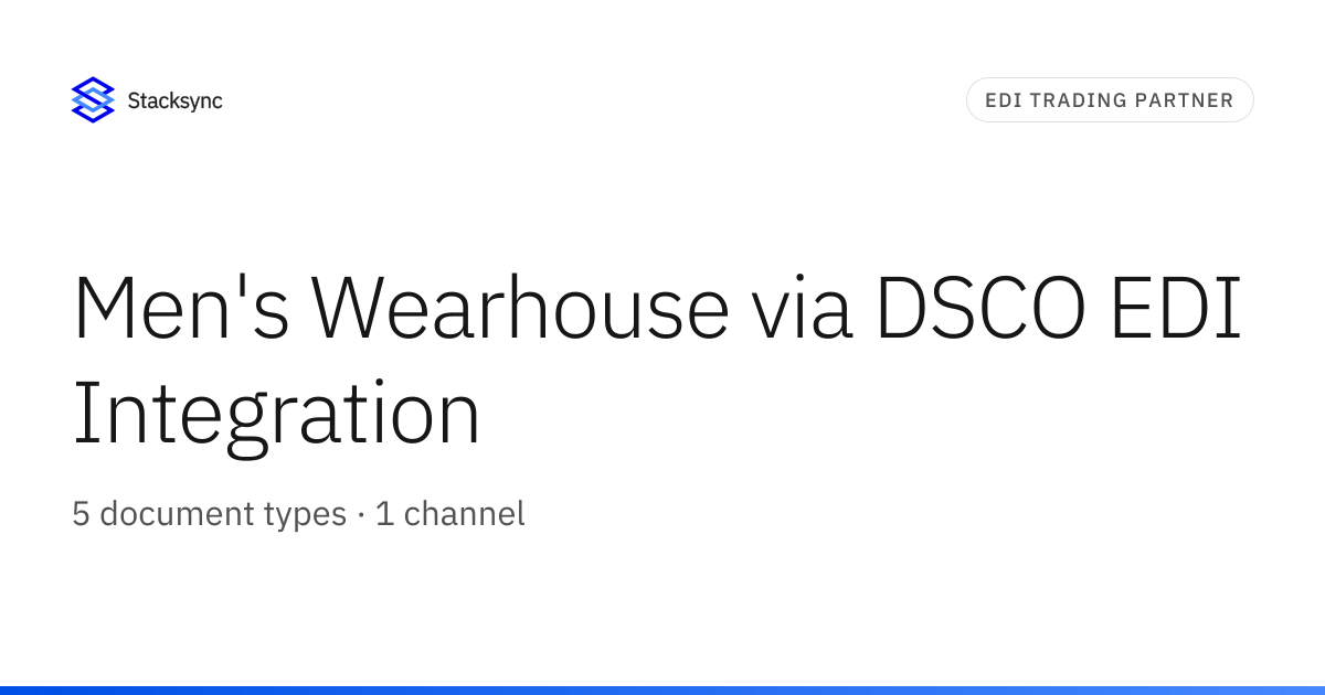 Men's Wearhouse via DSCO EDI Integration | Stacksync