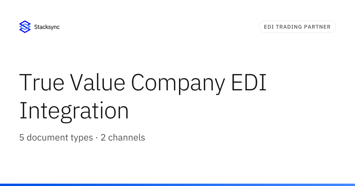 True Value Company EDI Integration | Stacksync