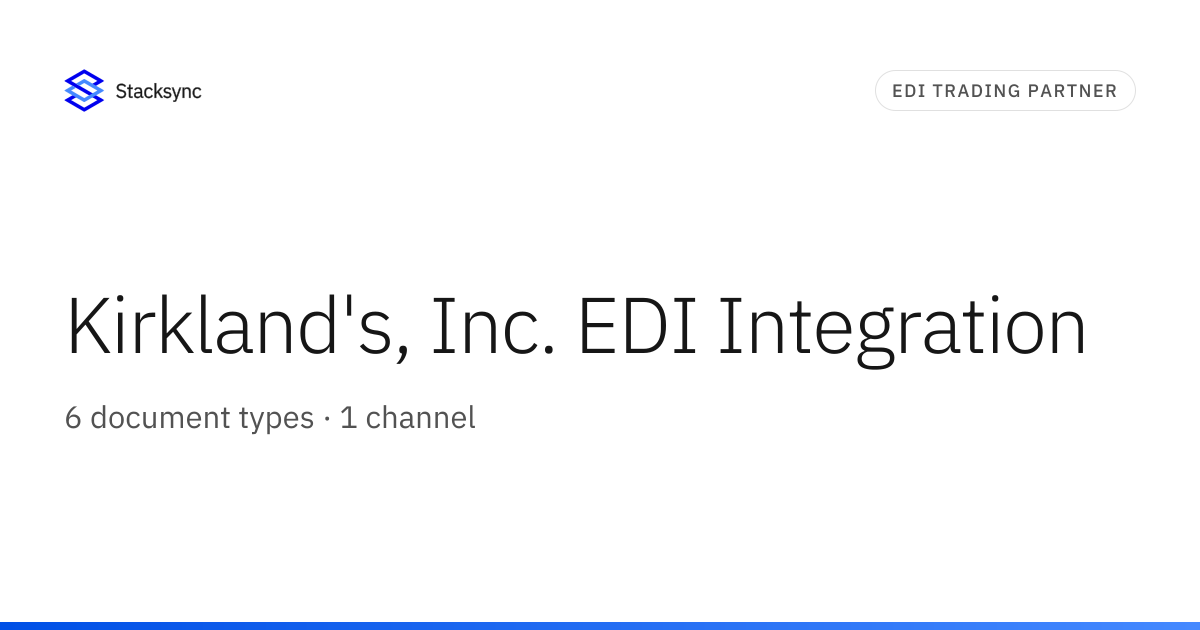 Kirkland's, Inc. EDI Integration | Stacksync