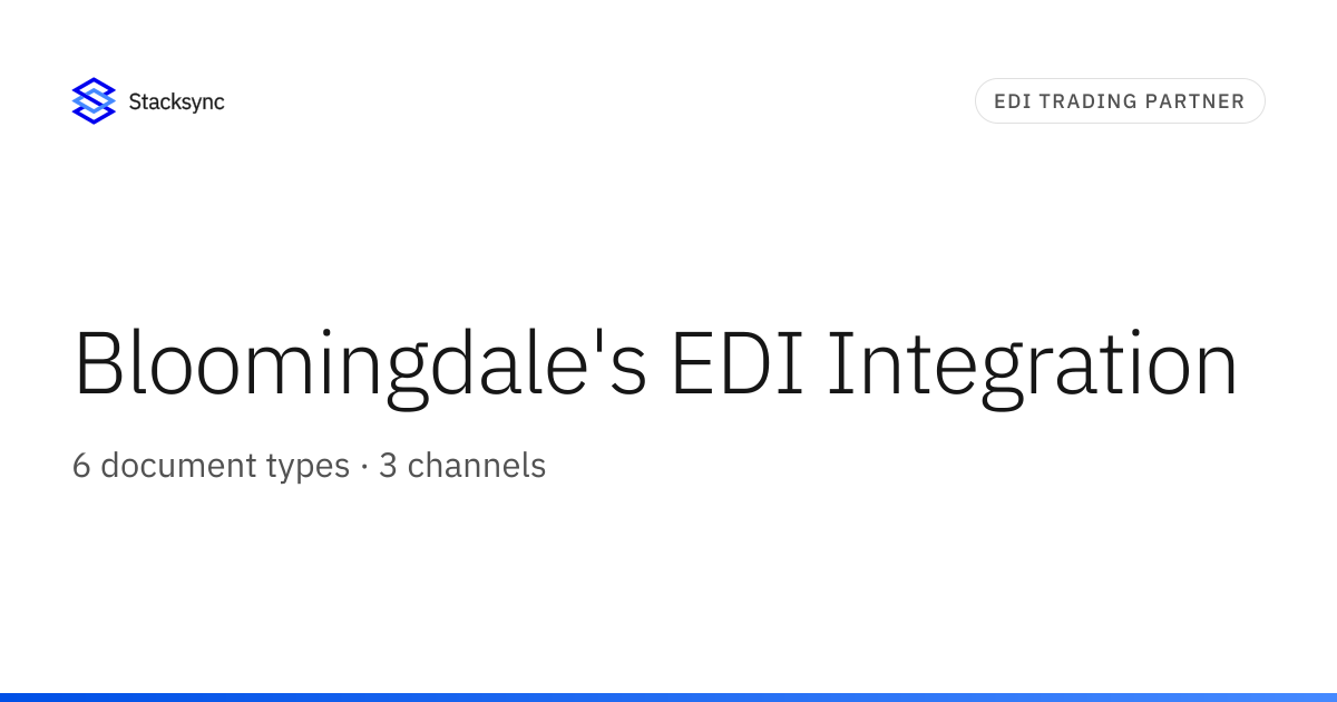 Bloomingdale's EDI Integration | Stacksync