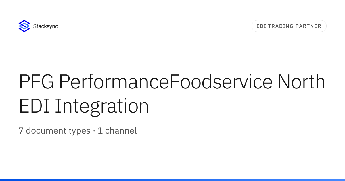 PFG PerformanceFoodservice North EDI Integration | Stacksync