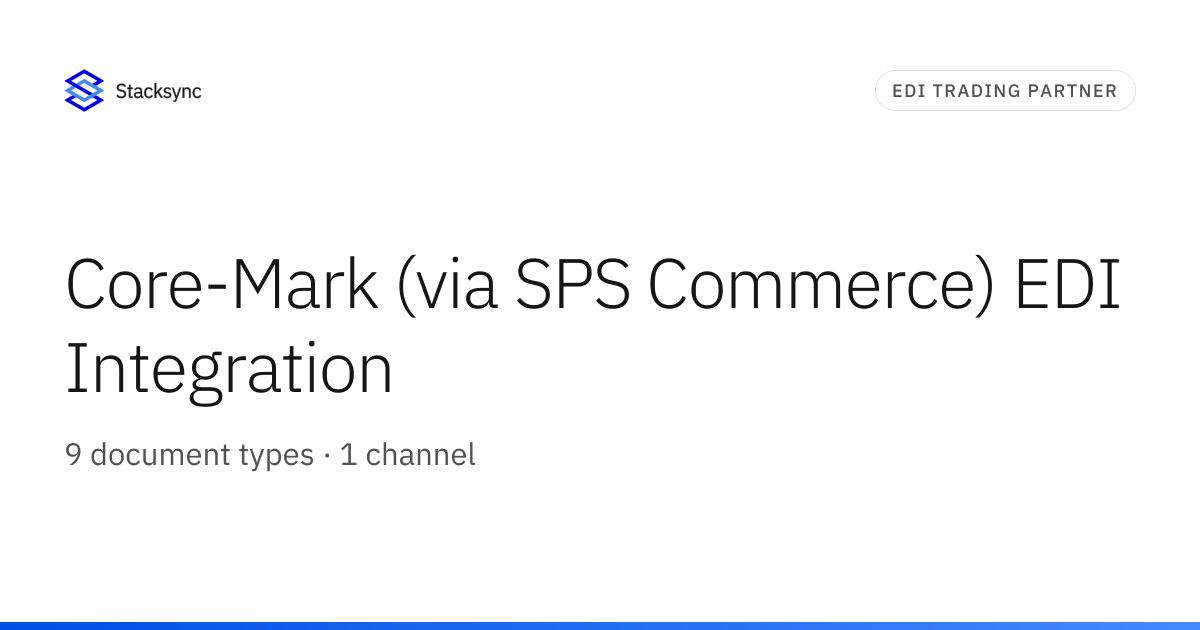Core-Mark (via SPS Commerce) EDI Integration | Stacksync