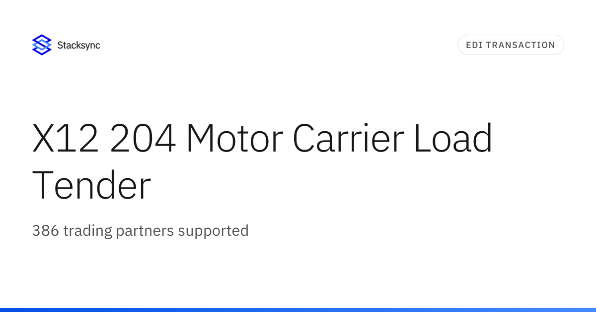 X12 204 Motor Carrier Load Tender | Stacksync
