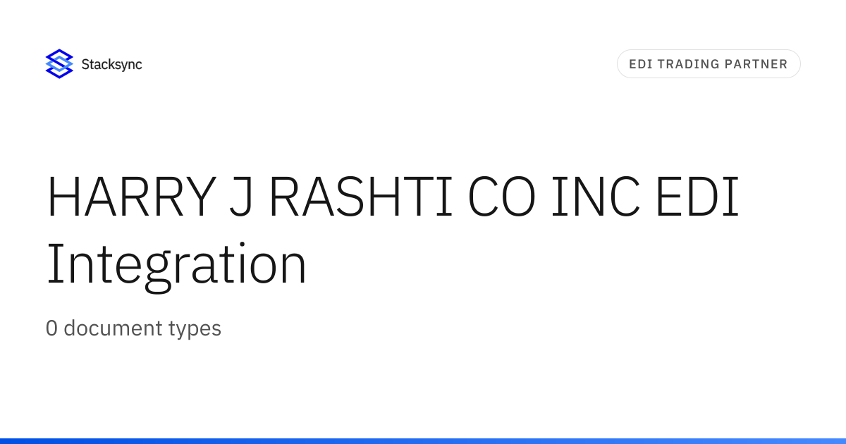Julien Rashti HARRY J RASHTI CO INC EDI Integration | Stacksync