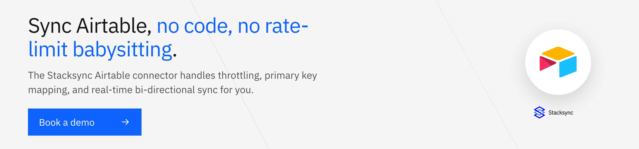 Sync Airtable, no code, no rate-limit babysitting. The Stacksync Airtable connector handles throttling, primary key mapping, and real-time sync. Book a demo.