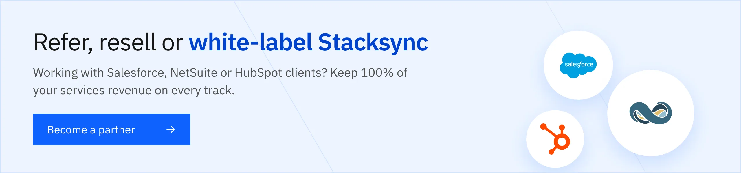 Become a Stacksync partner: a referral, reseller or OEM track for consultants who work with Salesforce, NetSuite and HubSpot clients