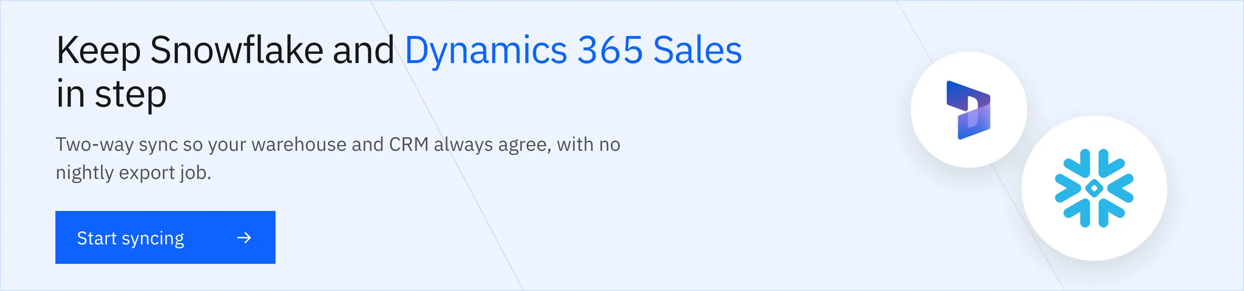 Keep Snowflake and Dynamics 365 Sales in step with two-way sync, no nightly export