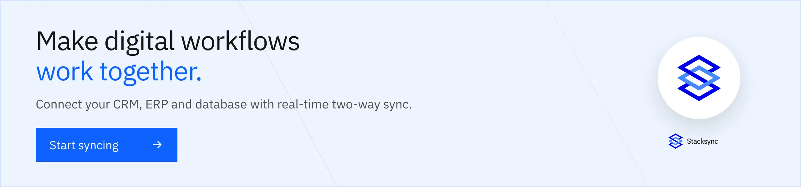 Connect your CRM, ERP and database with real-time two-way sync. Start syncing.