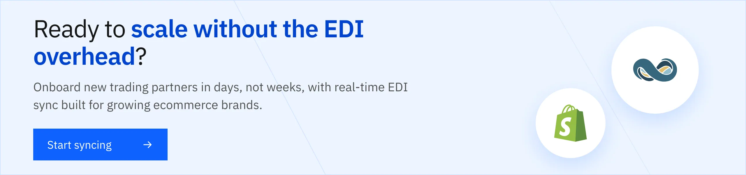 Ready to scale without the EDI overhead? Onboard new trading partners in days with real-time EDI sync. Start syncing.