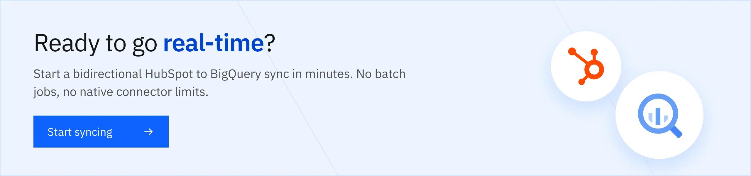 Ready to go real-time? Start syncing HubSpot and BigQuery with Stacksync.