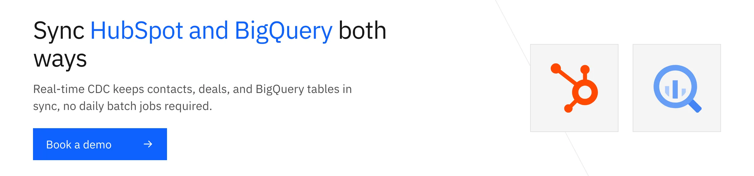 Sync HubSpot and BigQuery both ways. Book a demo with Stacksync.