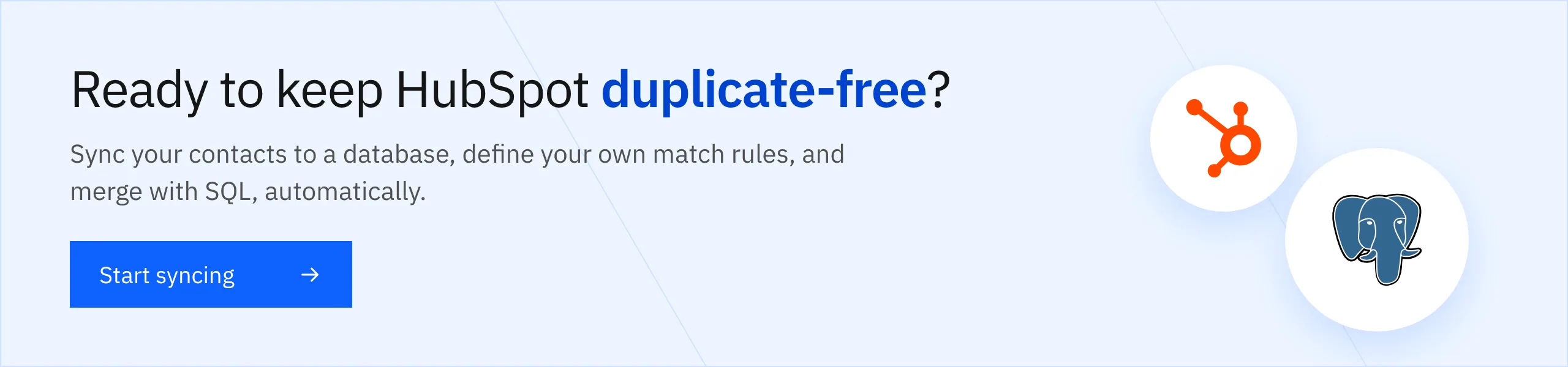 Ready to keep HubSpot duplicate-free? Start syncing with Stacksync