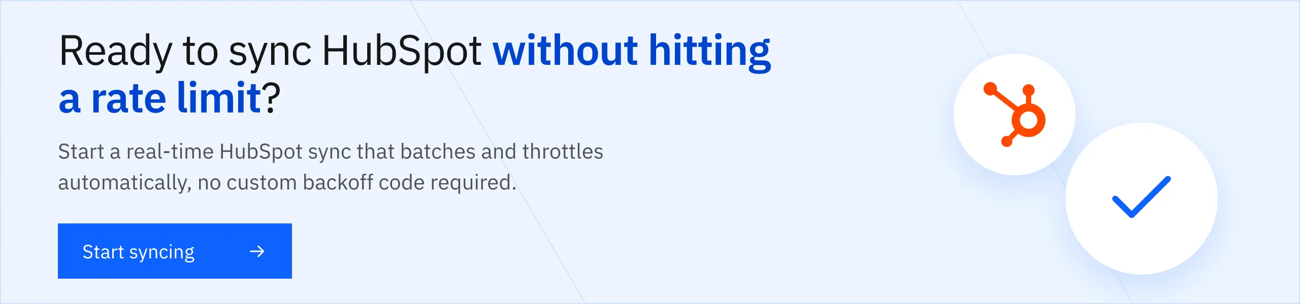 Start syncing HubSpot in real time without hitting a rate limit