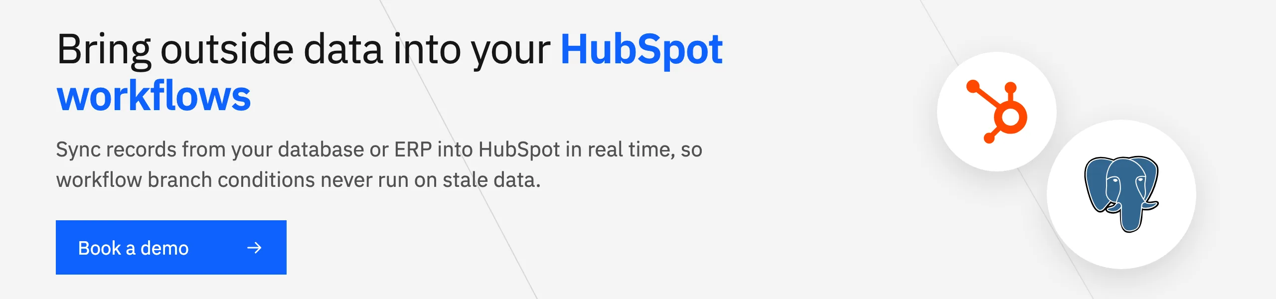 Bring outside data into your HubSpot workflows with real-time two-way sync