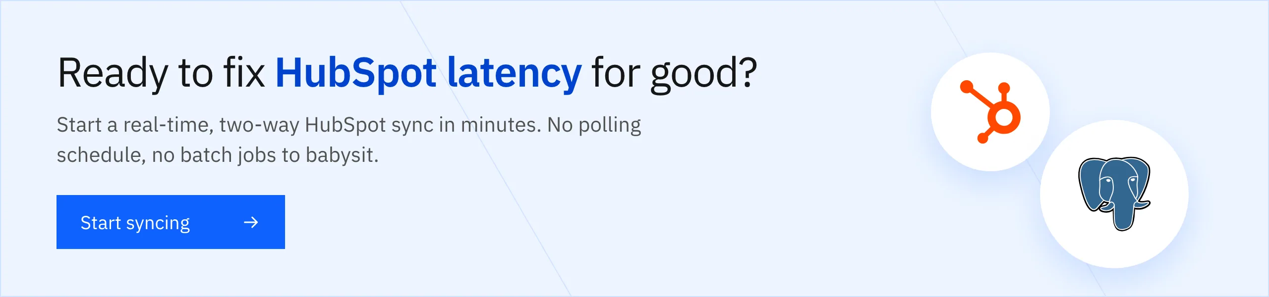 Ready to fix HubSpot latency for good? Start syncing with Stacksync