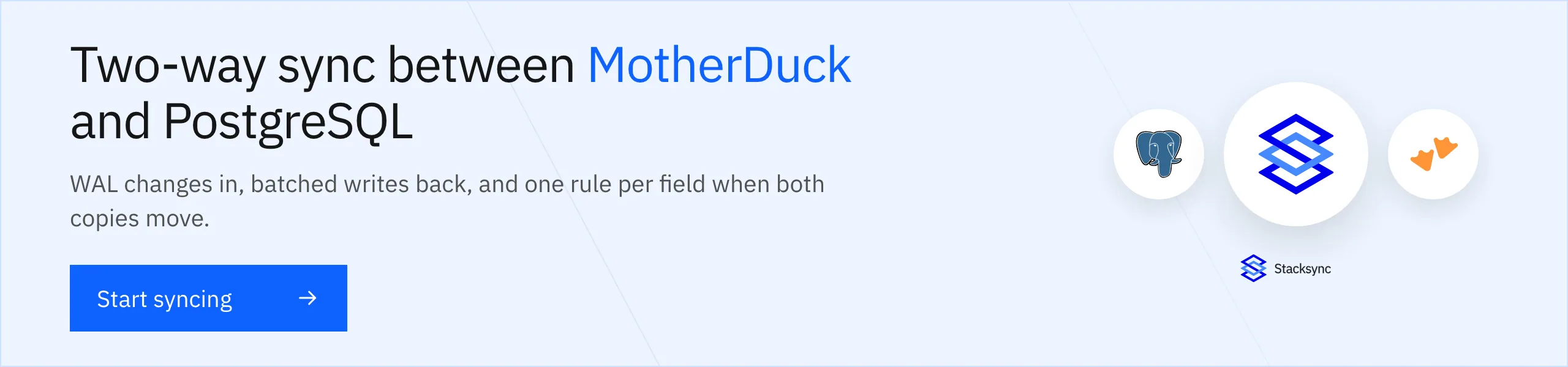 Start syncing MotherDuck and PostgreSQL in both directions with Stacksync