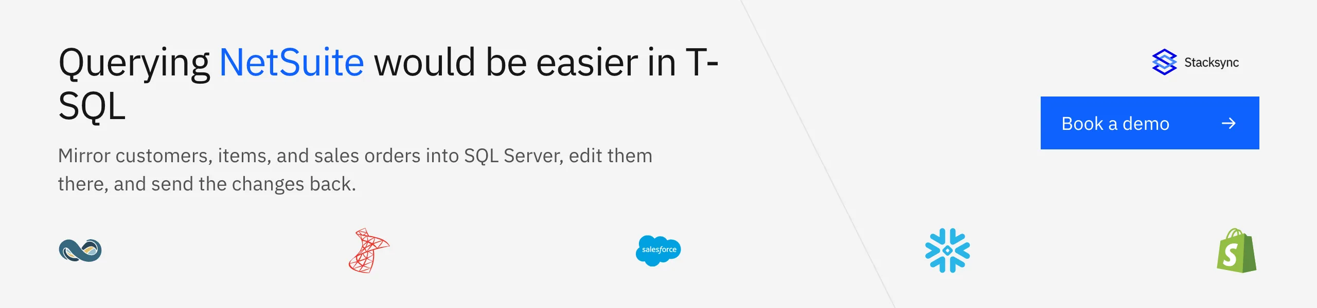Book a Stacksync demo: mirror NetSuite customers, items and sales orders into SQL Server, edit them there, and send the changes back