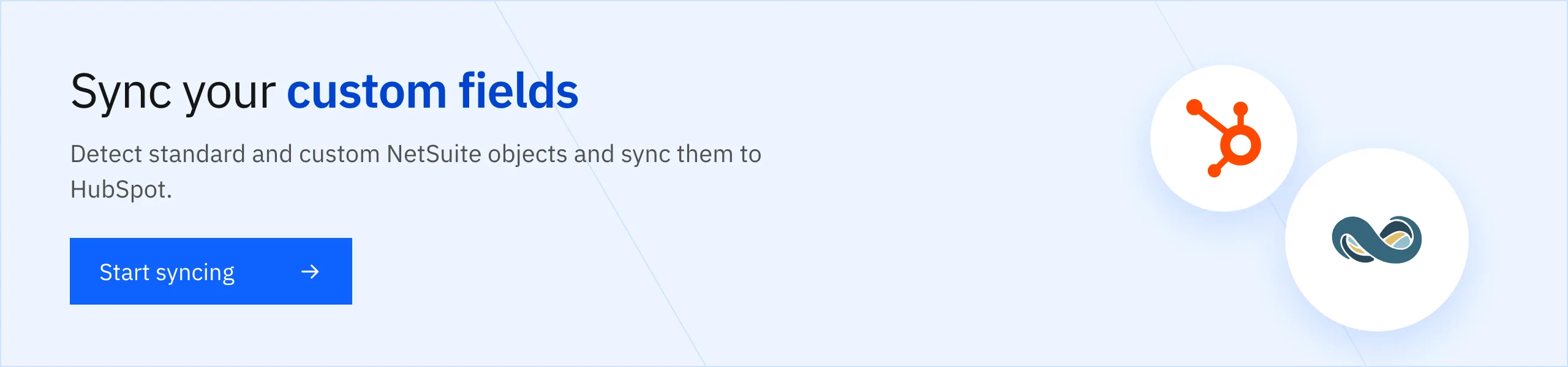 Start syncing NetSuite custom fields to HubSpot with Stacksync
